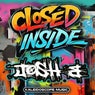 Closed Inside