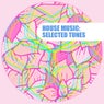 House Music: Selected Tunes
