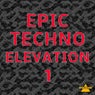 Epic Techno Elevation, Vol. 1