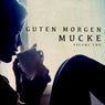 Guten Morgen Mucke, Vol. 2 (Music For A Perfect Day)