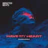 Have My Heart
