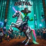 Metal