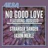 No Good Love (feat. Rosebud)