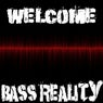 Welcome Bass Reality