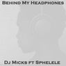 Behind My Headphones