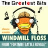 Windmill Floss Dance Emote (from "Fortnite Battle Royale")