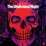 The Undivided Night