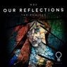 Our Reflections - The Remixes