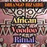 Dibango Bizarre - African Voodoo Ritual