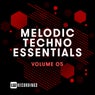 Melodic Techno Essentials, Vol. 05