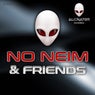 No Neim & Friends