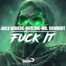 Fuck It