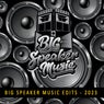 BIG Speaker Music Best of 2023 Edits