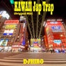 KAWAII Jap Trap (Original Mix)