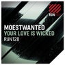Your Love Is Wicked