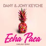 Echa Paca (Chelero Remix Extended)