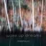 Wake Up Dreams