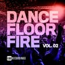 Dancefloor Fire, Vol. 02