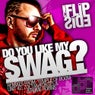 Do You Like My Swag (Remixes)