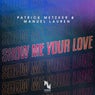 Show Me Your Love