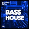 Nothing But... Bass House, Vol. 08