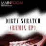 Dirty Scratch Remix EP