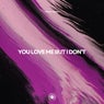 You Love Me But I Don't (Extended Mix)
