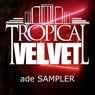 Tropical Velvet ADE Sampler