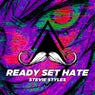 Ready Set Hate