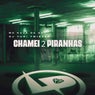Chamei 2 Piranhas
