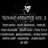 Techno Addicted Vol. 3