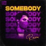 Somebody