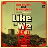 Like We