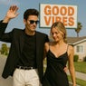 Good Vibes Only