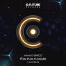 Pom Pom Pleasure - C-Fast Extended Remix