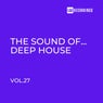 The Sound Of Deep House, Vol. 27