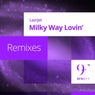 Milky Way Lovin' (Remixes)