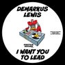 I Want You To Lead