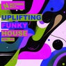 Nothing But... Uplifting Funky House, Vol. 06
