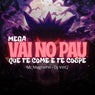 Mega vai no pau quem te come e te cospe
