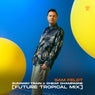 Runaway Train x Cheap Champagne (Future Tropical Remix) (Extended Mix)