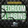 Bedroom Clubbing Vol 9