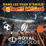 Dans les yeux dÉmilie (Remix by Royal Gigolos)