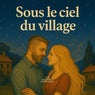 Sous le ciel du village