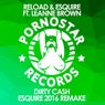 Reload & Esquire Feat Leanne Brown - Dirty Cash ( Esquire 2016 Remake )