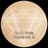 Tales From Tramkade III