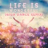 Life Is Wonderful (Giga Dance Remix)