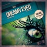 Dreamy Eyed