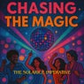 Chasing the Magic