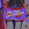 Me Faz Um Favor